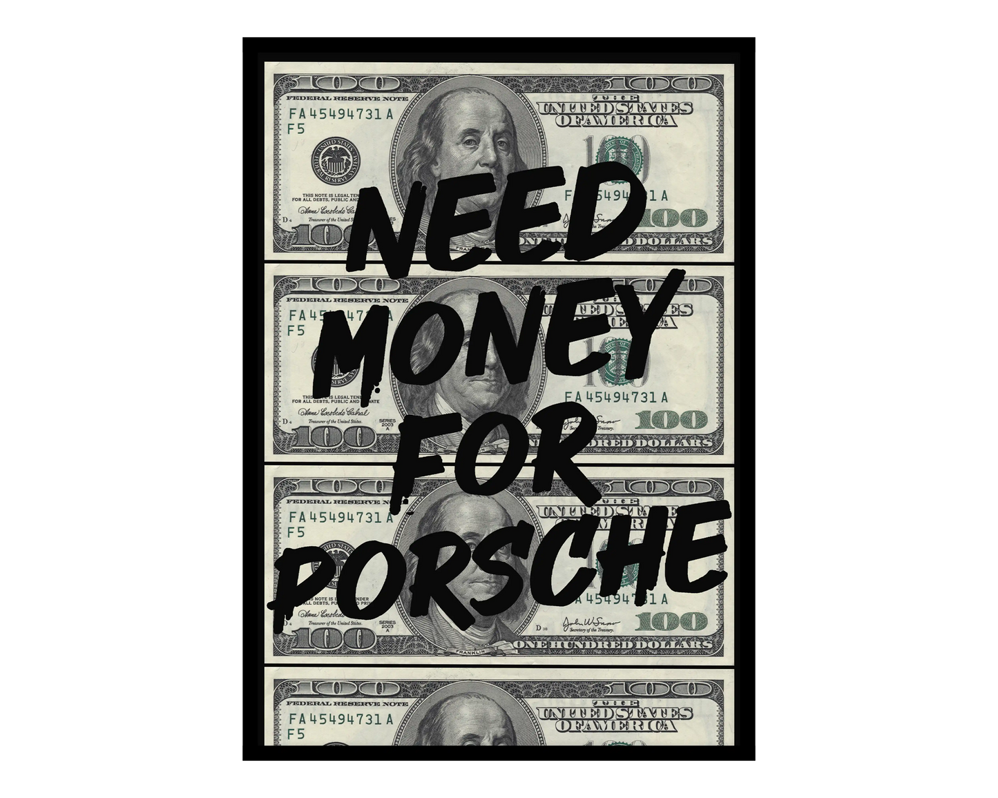 Need Money for Porsche Poster